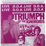 DOA - Triumph of the Ignoroids 7” Black Version