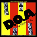 DOA - Hardcore 81 40th Anniversary CD