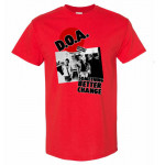 D.O.A. - Something Better Change T-Shirt
