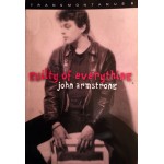 John Armstrong - Guilty Of Everything